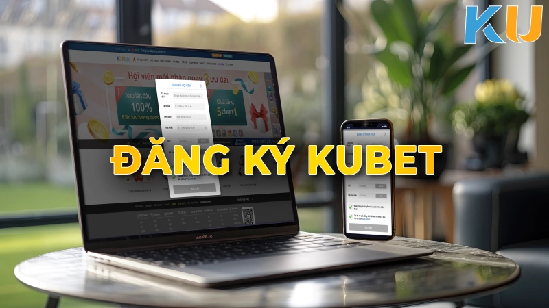 Dang ky Kubet